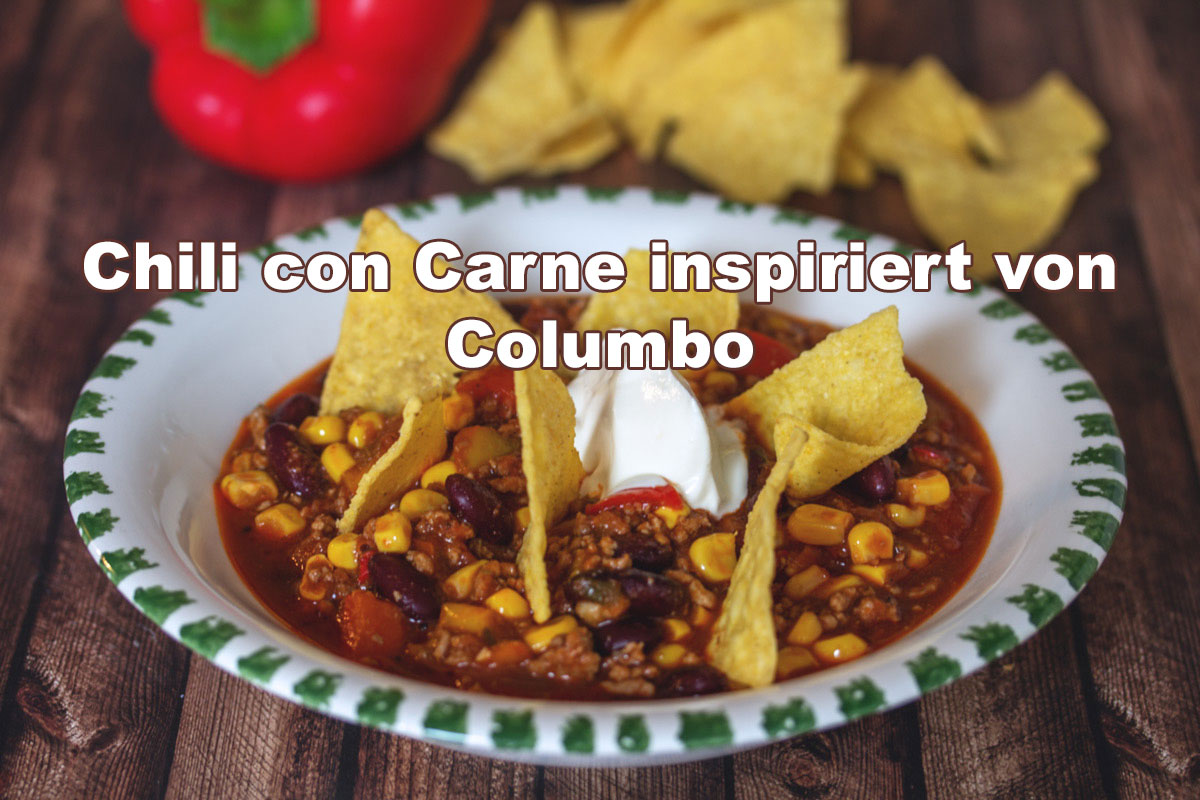 seriesly Delicious: Rezept für das Chili Con Carne aus der Serie Columbo